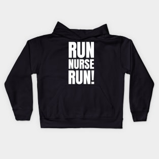 Run, Nurse, Run! - Motivational Fitness Apparel for Registered Nurses - Perfect Gift for Workouts Kids Hoodie